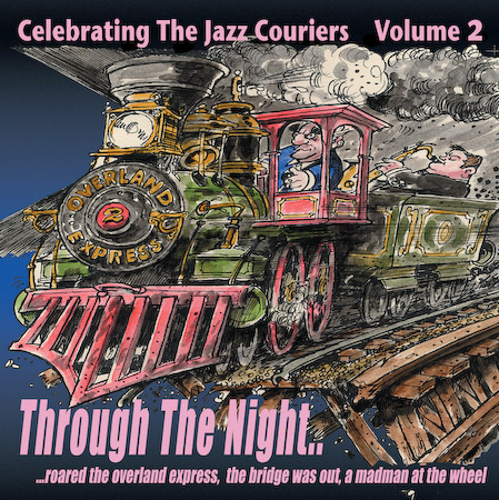 Celebrating The Jazz Couriers Volume 2 - Through The Night - featuring Martin Drew, Mornington Lockett, Steve Melling, Andrew Cleyndert