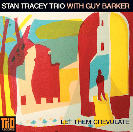 Stan Tracey Trio featuring Andrew Cleyndert and Clark Tracey with Guy Barker
